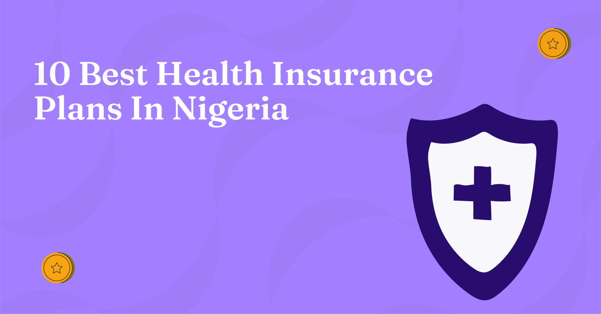 Top 10 HMOs In Nigeria: The Best Health Insurance For You & Your Family ...