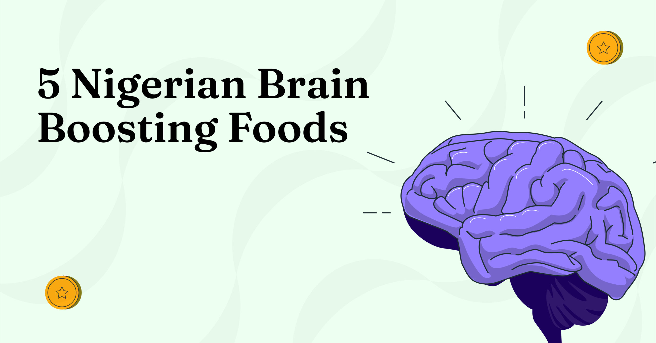 5 Nigerian Brain Boosting Foods