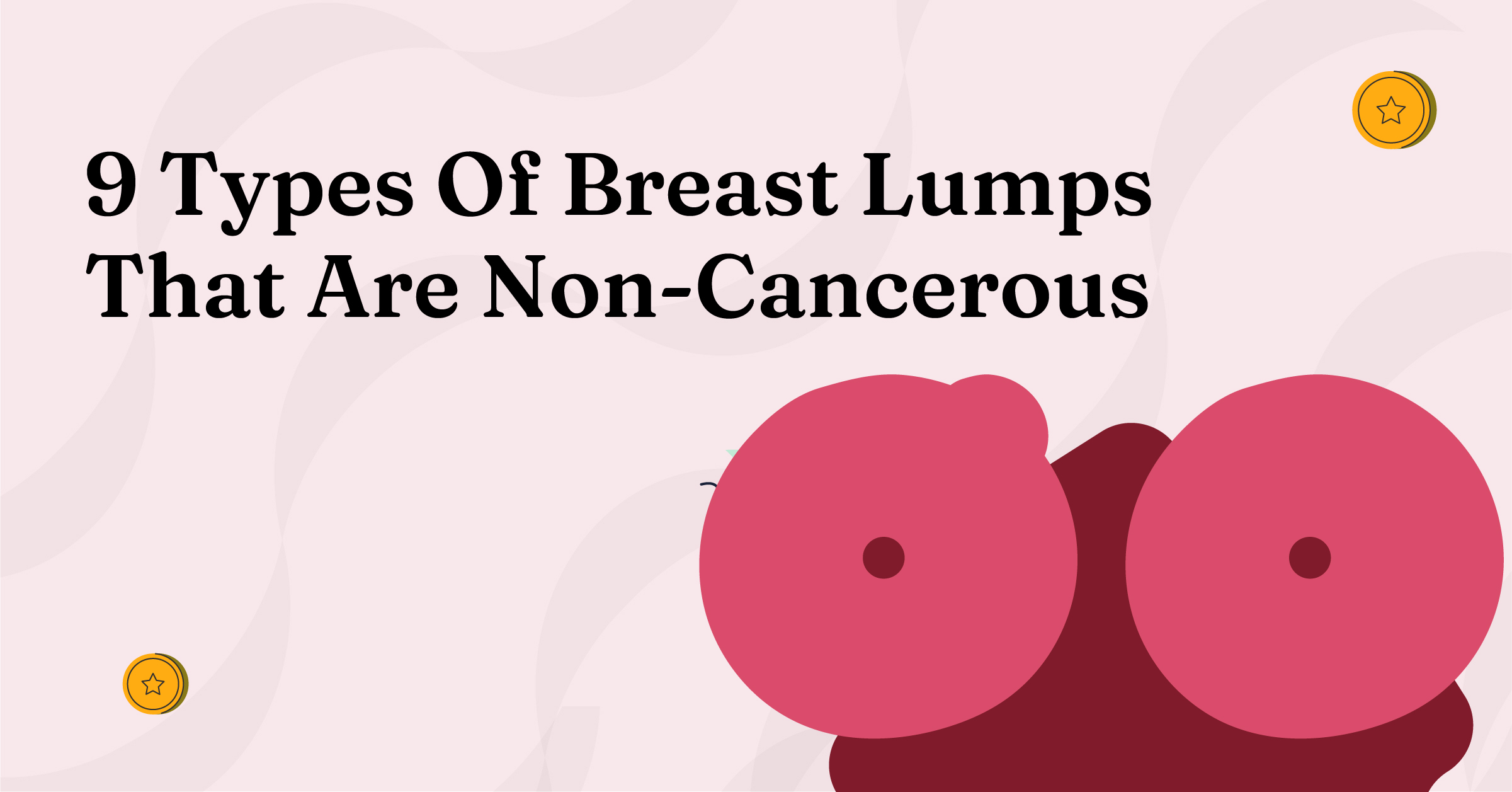 9 Types Of Breast Lumps That Are Non Cancerous What Every Nigerian Woman Should Know