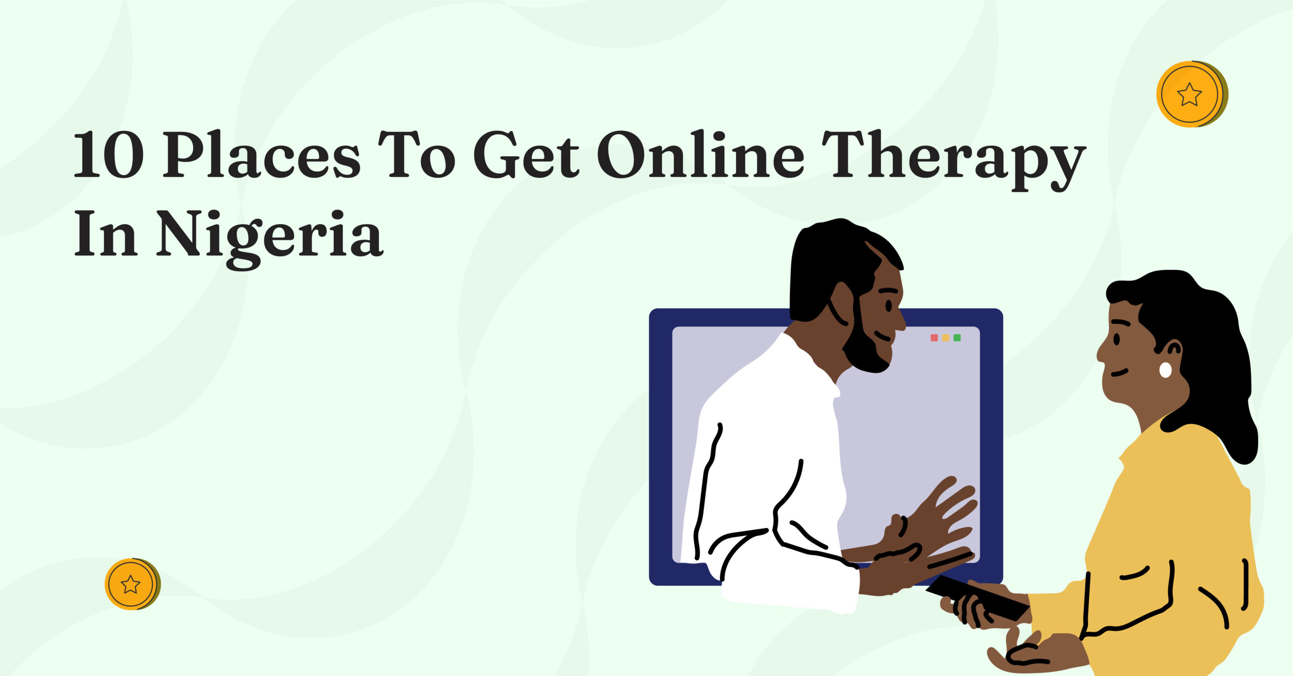 10 Places To Get Online Therapy In Nigeria