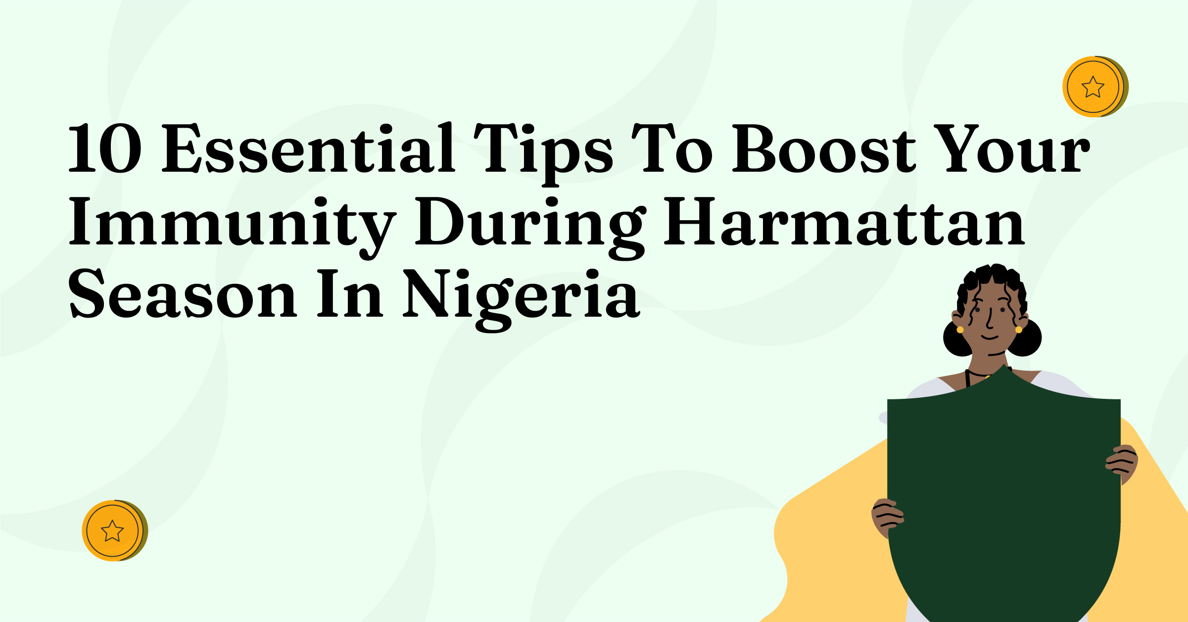 10 Essential Tips To Boost Your Immunity During Harmattan Season In Nigeria