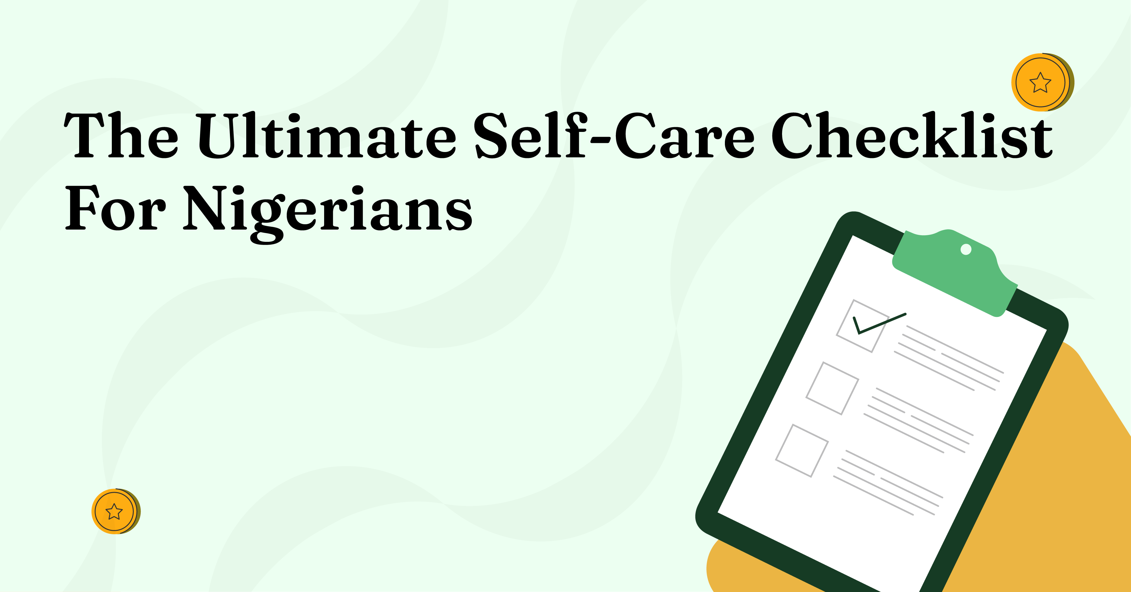 The ultimate self-care checklist for Nigerians in 2025